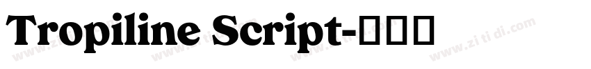 Tropiline Script字体转换